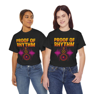 Proof of Rhythm T-Shirt