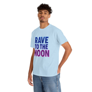 Rave to the Moon T-Shirt
