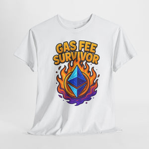 Gas Fee Survivor – Bold Ethereum T-Shirt