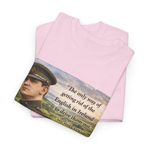The Only Way of Getting Rid of the English in Ireland T-Shirt