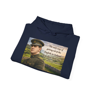 The Only Way of Getting Rid of the English in Ireland Hoodie