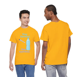 Stay Elevated. Stay Hydrated. Reloaded. T-Shirt
