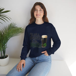 It’s Not a Hangover Sweatshirt