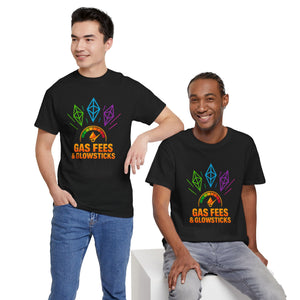 Gas Fees & Glowsticks T-Shirt