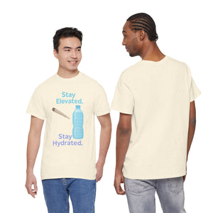 Stay Elevated. Stay Hydrated. Reloaded. T-Shirt