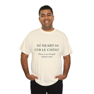 Ní Neart Go Cur Le Chéile T-Shirt