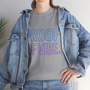 Proof of Vibe second Edition T-shirt