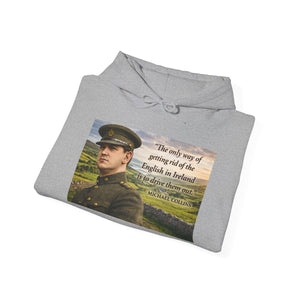 The Only Way of Getting Rid of the English in Ireland Hoodie