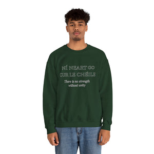 Ní Neart Go Cur Le Chéile Sweatshirt