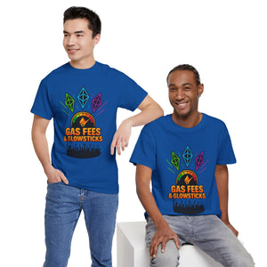 Gas Fees & Glowsticks T-Shirt