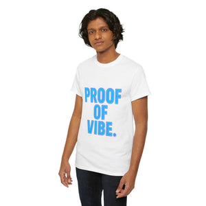 Proof of Vibe T-shirt