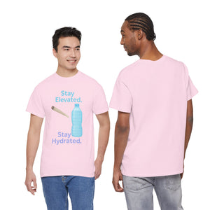 Stay Elevated. Stay Hydrated. Reloaded. T-Shirt
