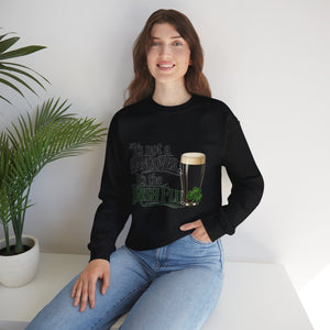 It’s Not a Hangover Sweatshirt
