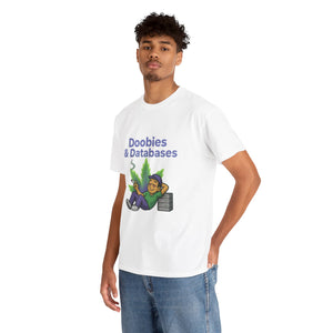 Doobies & Databases T-Shirt