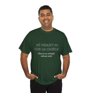 Ní Neart Go Cur Le Chéile T-Shirt