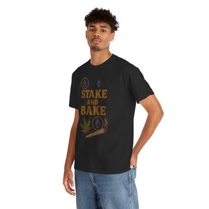 Stake and Bake T-Shirt