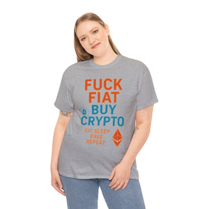 F*ck Fiat, Buy Crypto T-Shirt