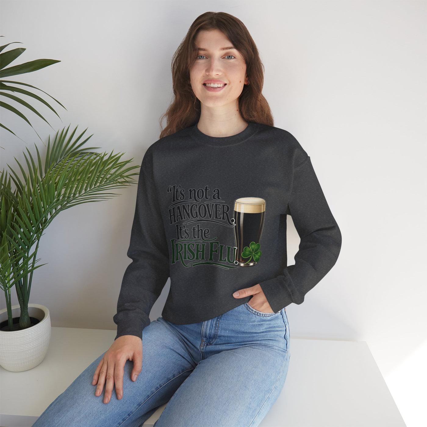 It’s Not a Hangover Sweatshirt