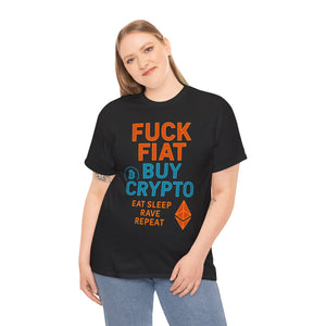 F*ck Fiat, Buy Crypto T-Shirt