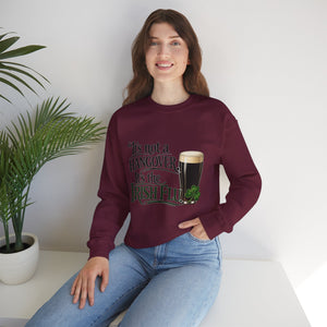 It’s Not a Hangover Sweatshirt