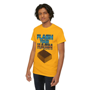 FLASH YOUR HASH T-shirt