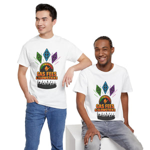 Gas Fees & Glowsticks T-Shirt
