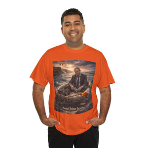Send Him Home T-Shirt