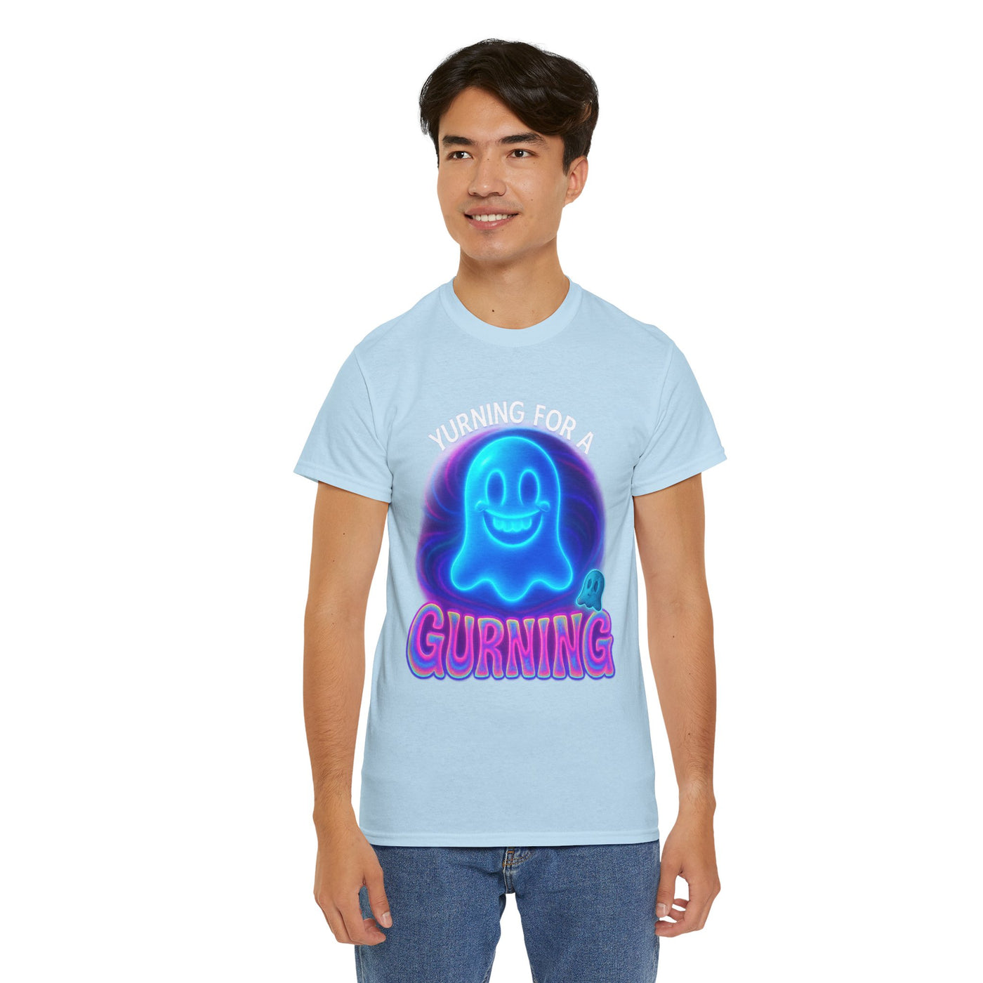Yurning for a Gurning (Blue Ghost Edition v2) T-shirt