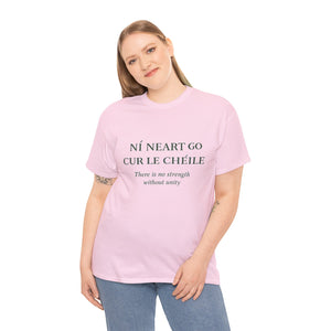 Ní Neart Go Cur Le Chéile T-Shirt
