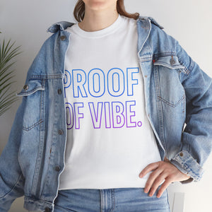 Proof of Vibe second Edition T-shirt