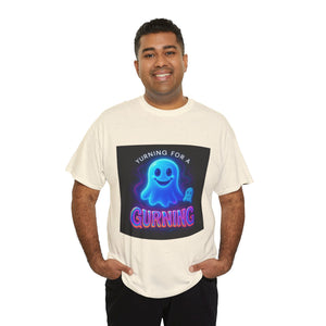 Yurning for a Gurning (blue Ghost Edition)