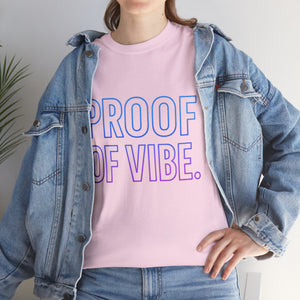 Proof of Vibe second Edition T-shirt