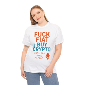 F*ck Fiat, Buy Crypto T-Shirt