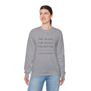 Try Again Fail Again Sweatshirt