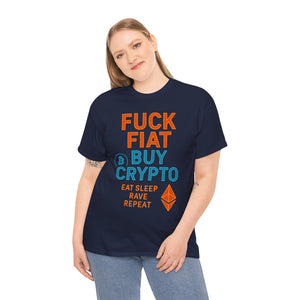 F*ck Fiat, Buy Crypto T-Shirt