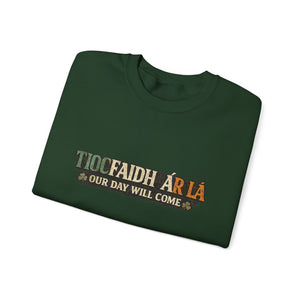 Tiocfaidh Ár Lá Sweatshirt