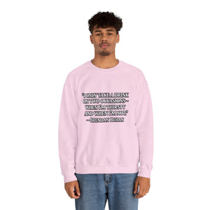 I Only Take a Drink Sweatshirt