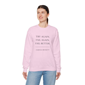Try Again Fail Again Sweatshirt
