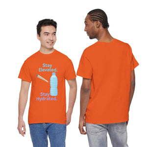 Stay Elevated. Stay Hydrated. Reloaded. T-Shirt
