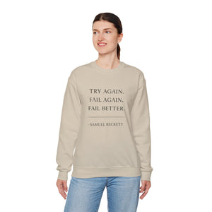 Try Again Fail Again Sweatshirt