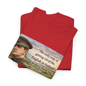 The Only Way of Getting Rid of the English in Ireland T-Shirt