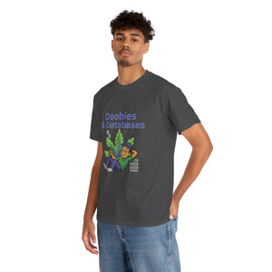 Doobies & Databases T-Shirt