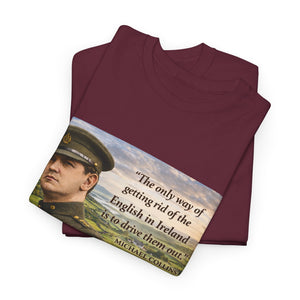 The Only Way of Getting Rid of the English in Ireland T-Shirt