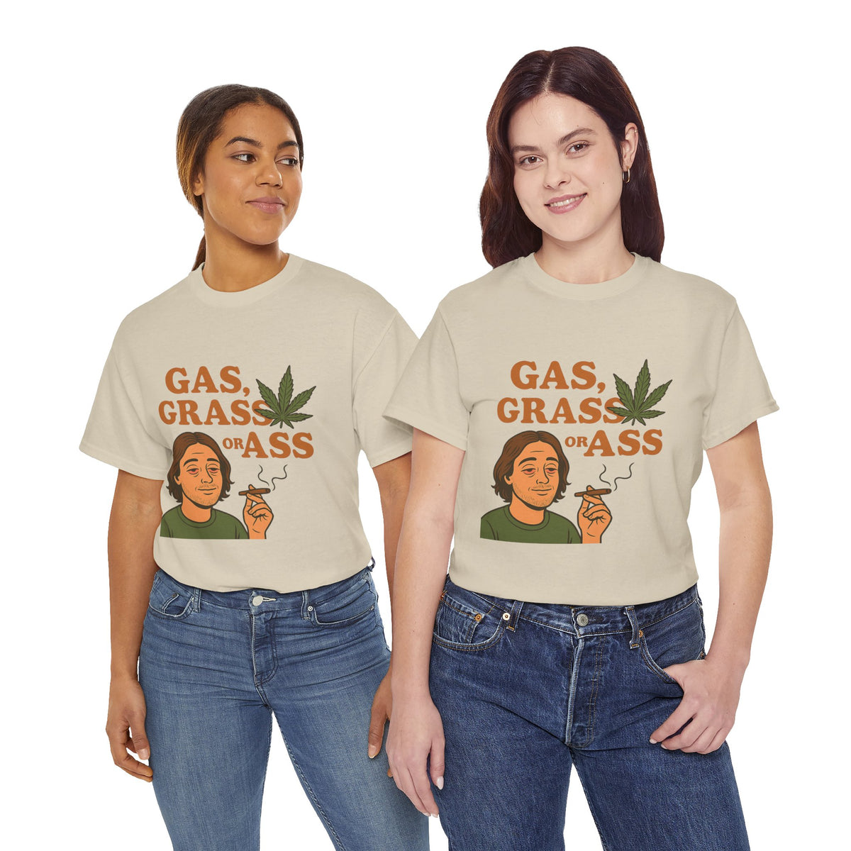 Gas, Grass or Ass T-Shirt