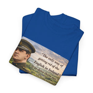 The Only Way of Getting Rid of the English in Ireland T-Shirt