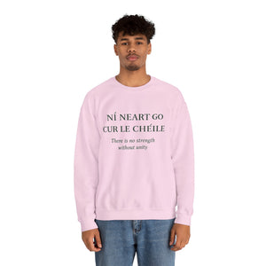 Ní Neart Go Cur Le Chéile Sweatshirt