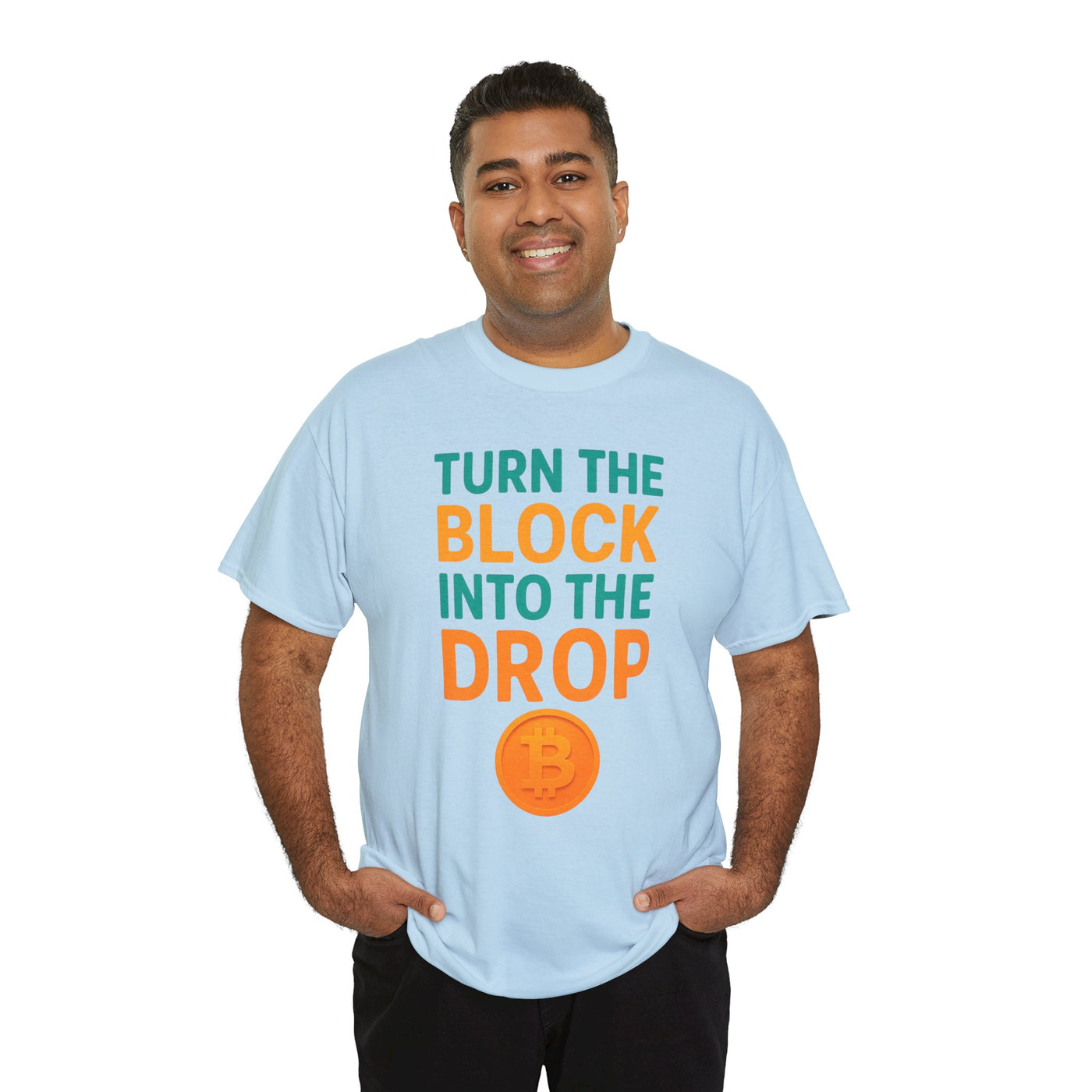Turn the Block into the Drop T-shirt