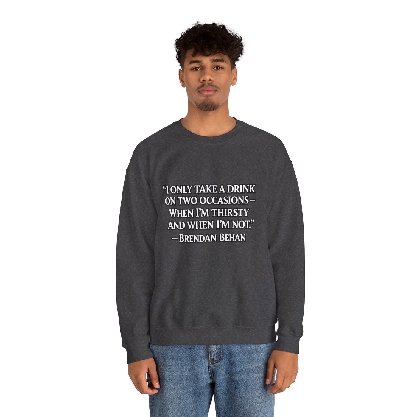 I Only Take a Drink Sweatshirt