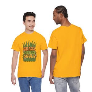 Grass Heals Souls T-shirt