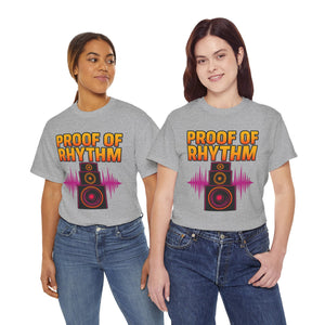 Proof of Rhythm T-Shirt